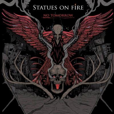 Statues on Fire - No Tomorrow