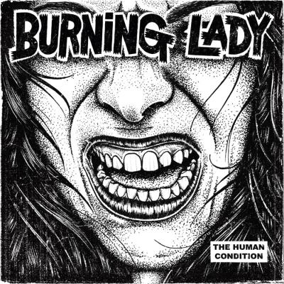 Burning Lady - The Human Condition