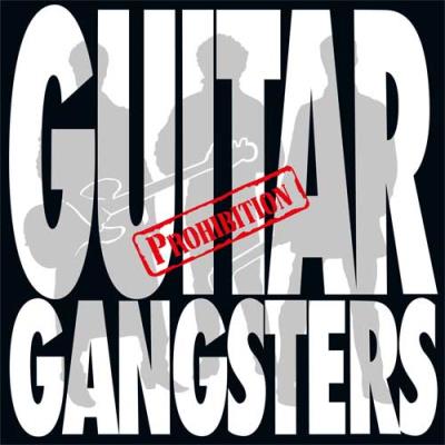 Guitar Gangsters - Prohibition (ReRelease)
