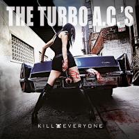 The Turbo A.C.'s - Kill Everyone