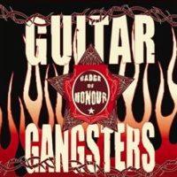 Guitar Gangsters - Badge of Honour