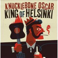 Knucklebone Oscar - King of Helsinki