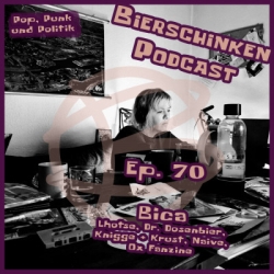 Podcast Ep. 70: Bica (Lhotse, Dr. Dosenbier, Knigge + Krust, Naive, Ox Fanzine)