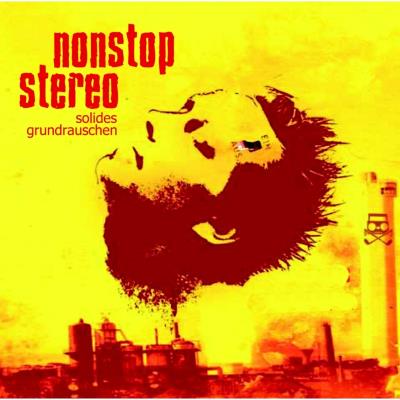 Nonstop Stereo - Solides Grundrauschen (ReRelease)