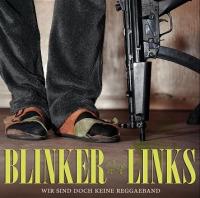 Blinker Links - Wir sind doch keine Reggaeband