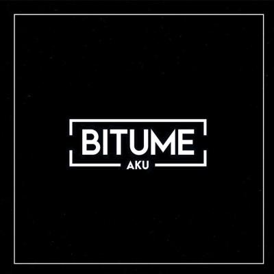 Bitume - Aku