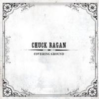Chuck Ragan - Covering Ground