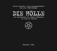 Alex Gräbeldinger - Die Hölle ist hoffentlich ein warmes Plätzchen, um sich zu erholen