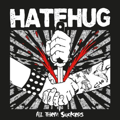 Hatehug - All Them Suckers