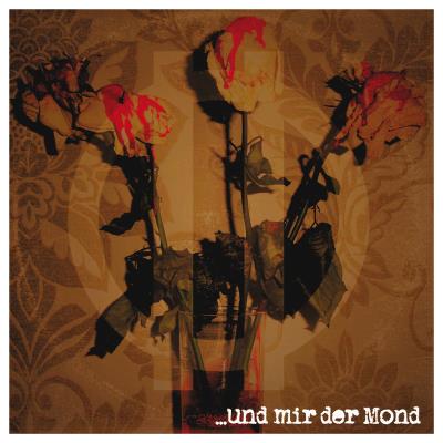Und mir der Mond - Erst Blätter, dann Schnee