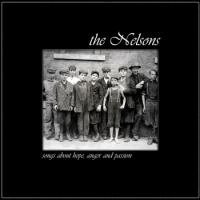 The Nelsons - Songs About Hope, Anger And Passion
