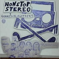 Nonstop Stereo - Hammerschlageffekt