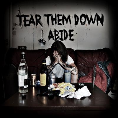 Tear Them Down - Abide