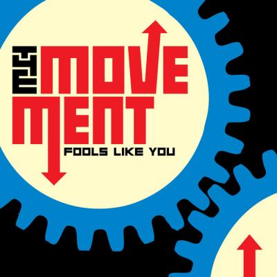 The Movement - Fools Like You (ReRelease)