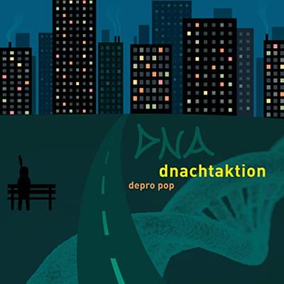 Dnachtaktion - Depro Pop