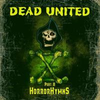 Dead United - X Part II: Horror Hymns