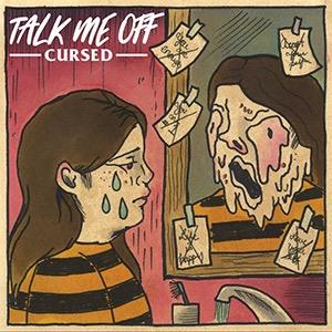 Talk Me Off - Cursed