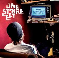 One Strike Left - After Prime Time Revolution