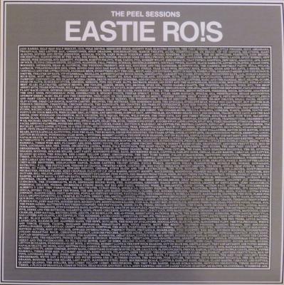 Eastie Rois - The Peel Sessions