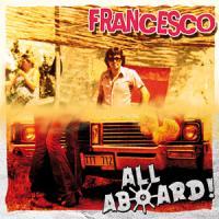 Francesco / All Aboard! - Split 2010