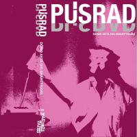 Pusrad - After All, Who Buys A Slice With Your Two And A Half Minutes Playing Time