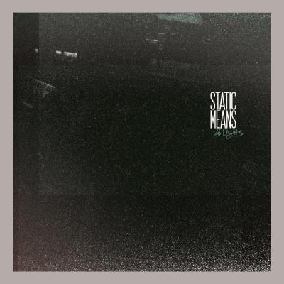 Static Means - No Lights