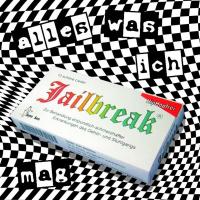 Jailbreak - Alles was ich mag