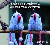 Ferdinand Führer & Roland van Oystern - Low Fun