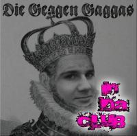 Die Geggen Gaggas - In Da Club