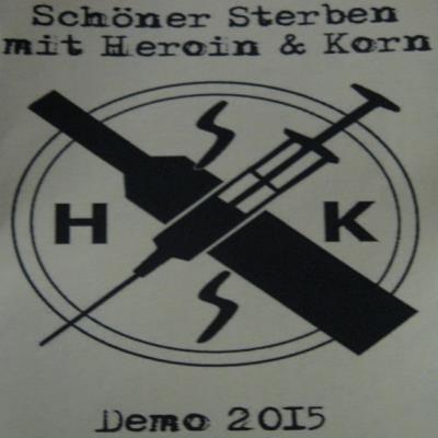 Schöner sterben mit Heroin und Korn - Demo