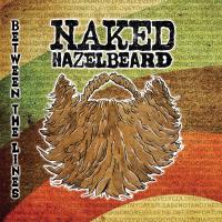 Naked Hazelbeard - Between The Lines