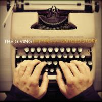 The Giving - Letters Of An Untold Story