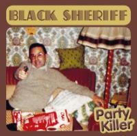 Black Sheriff - Party Killer