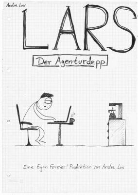 Andre Lux - Lars - Der Agenturdepp