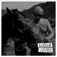 Loser Youth - Loser Youth