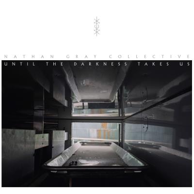 Nathan Gray Collective - Until The Darkness Takes Us