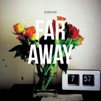 No Good Reason - Far Away