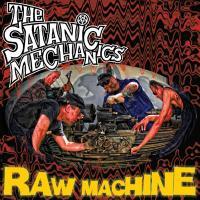 The Satanic Mechanics - Raw Machine