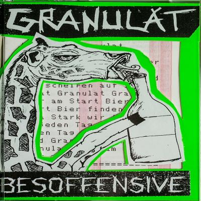 Granulat - Besoffensive