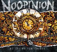 Noopinion - No Chains For Change