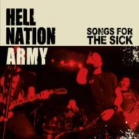 Hell Nation Army - Songs For The Sick