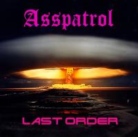 Asspatrol - Last Order