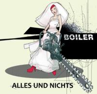 Boiler - Alles Und Nichts