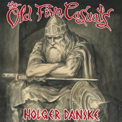 The Old Firm Casuals - Holger Danske
