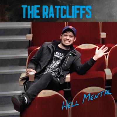 The Ratcliffs - Hell Mental