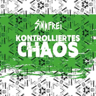 Sinnfrei - Kontrolliertes Chaos