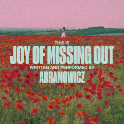 Abramowicz - Joy Of Missing Out