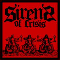 Sirens Of Crisis - Sirens of Crisis