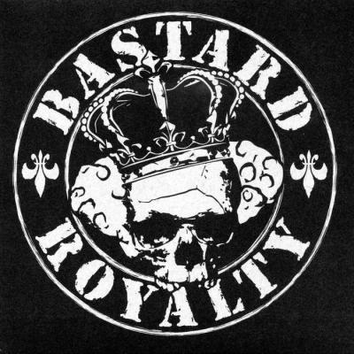 Bastard Royalty - Bastard Royalty