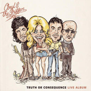 Amyl & The Sniffers - Truth or Consequence